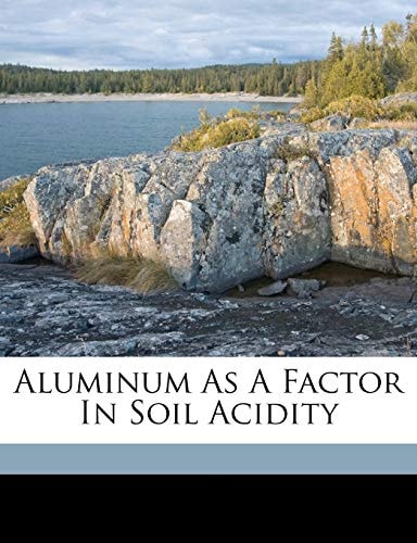 Aluminum as a factor in soil acidity