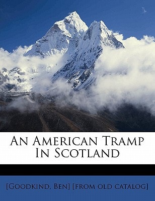An American tramp in Scotland