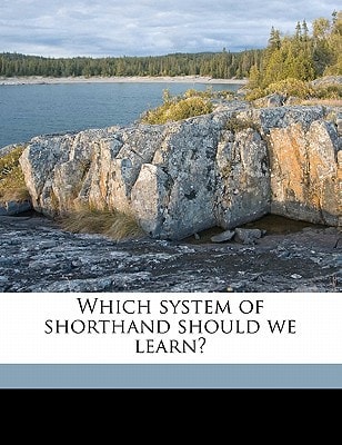 Which system of shorthand should we learn?