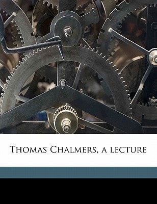 Thomas Chalmers, a lecture