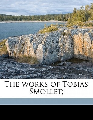 The works of Tobias Smollet; Volume 4