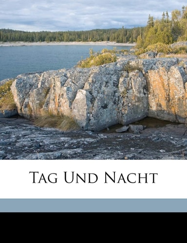 Tag Und Nacht (English and German Edition)