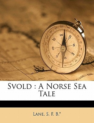 Svold: a Norse sea tale