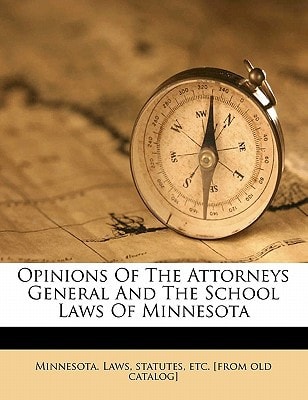 Opinions of the attorneys general and the school laws of Minnesota