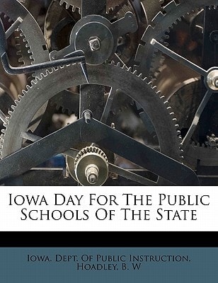 Iowa day for the public schools of the state