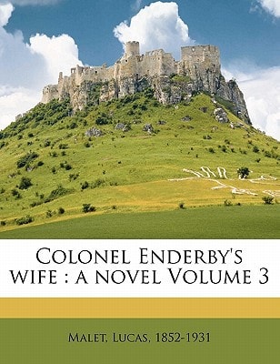 Colonel Enderby's wife: a novel Volume 3