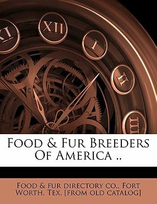 Food & fur breeders of America ..