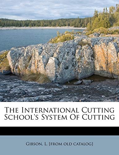 The International cutting school's system of cutting