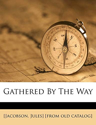Gathered by the way