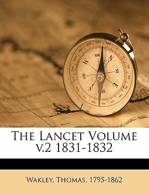 The Lancet Volume v.2 1831-1832
