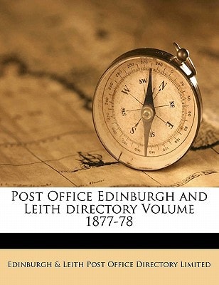 Post Office Edinburgh and Leith directory Volume 1877-78