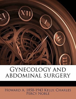 Gynecology and abdominal surgery