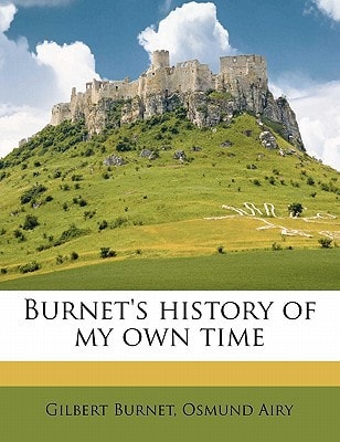 Burnet's history of my own time