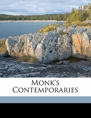 Monk's contemporaries
