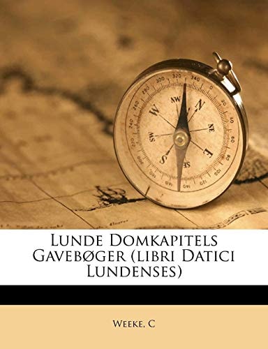 Lunde Domkapitels Gavebøger (Libri Datici Lundenses) (Multilingual Edition)