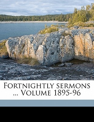 Fortnightly sermons ... Volume 1895-96