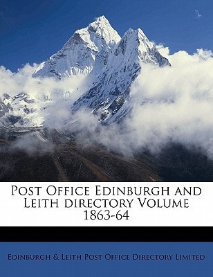 Post Office Edinburgh and Leith directory Volume 1863-64