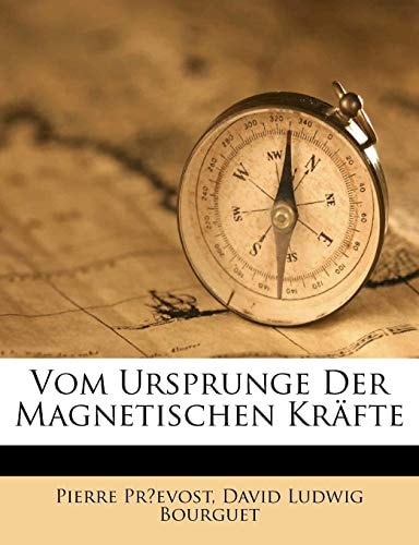 Vom Ursprunge Der Magnetischen Kräfte