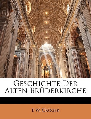 Geschichte Der Alten Brüderkirche