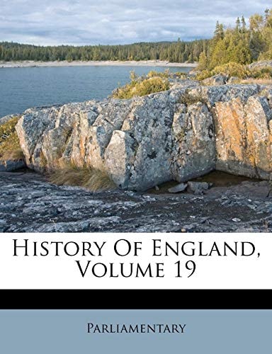 History Of England, Volume 19