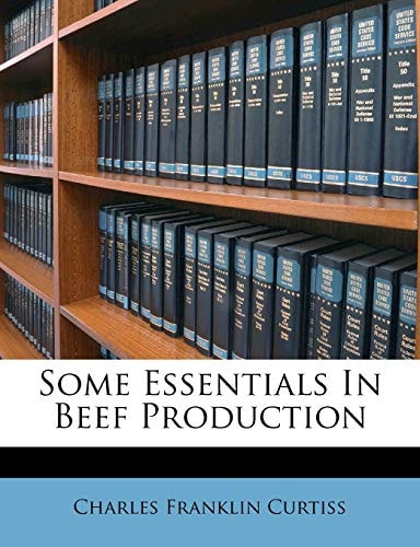 Some Essentials In Beef Production