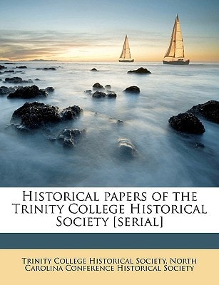 Historical papers of the Trinity College Historical Society [serial] Volume 1906