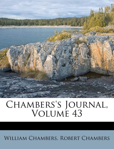Chambers's Journal, Volume 43