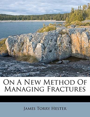 On A New Method Of Managing Fractures