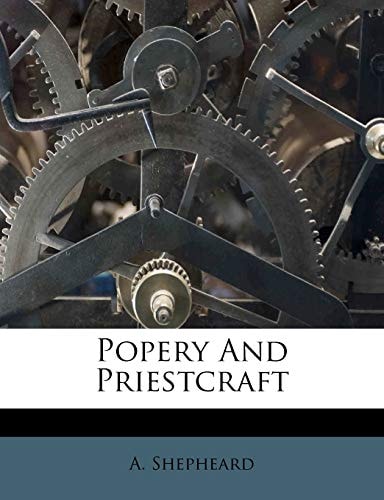 Popery And Priestcraft