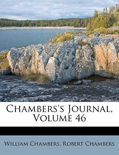 Chambers's Journal, Volume 46