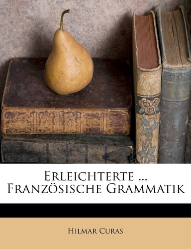 Erleichterte ... Französische Grammatik