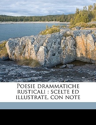 Poesie drammatiche rusticali: scelte ed illustrate, con note Volume 2
