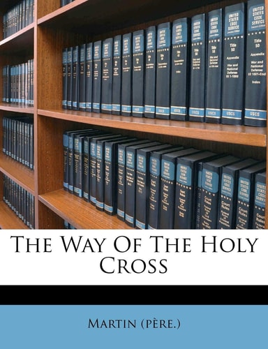 The Way Of The Holy Cross