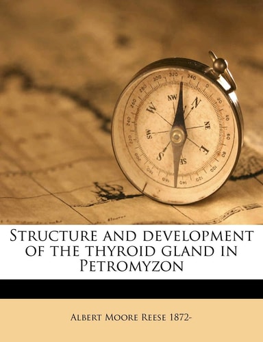 Structure and development of the thyroid gland in Petromyzon