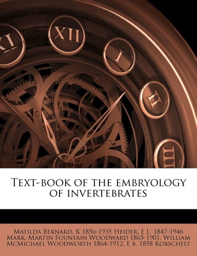 Text-book of the embryology of invertebrates Volume pt. 4