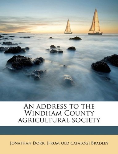 An address to the Windham County agricultural society