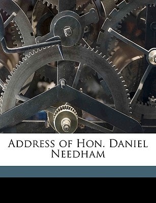 Address of Hon. Daniel Needham