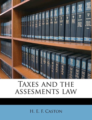 Taxes and the Assesments Law
