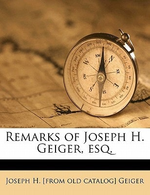 Remarks of Joseph H. Geiger, esq.