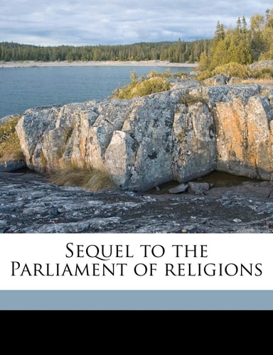 Sequel to the Parliament of religions