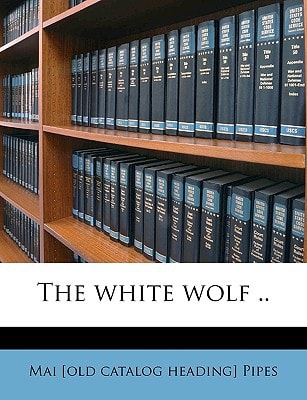 The white wolf ..