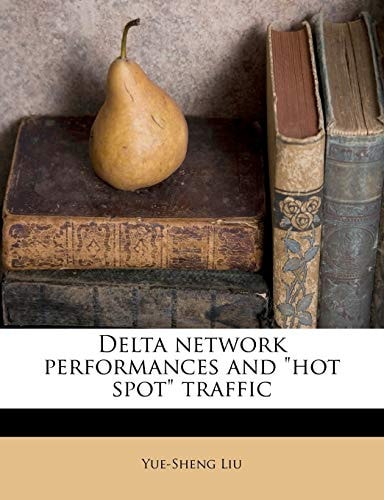 Delta Network Performances and Hot Spot Traffic