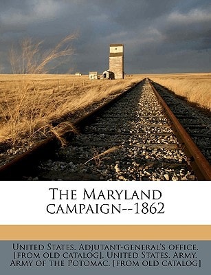 The Maryland campaign--1862