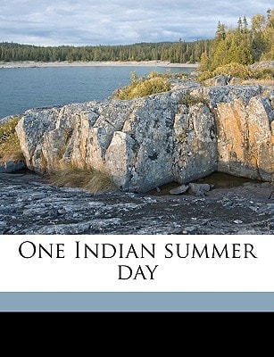 One Indian summer day