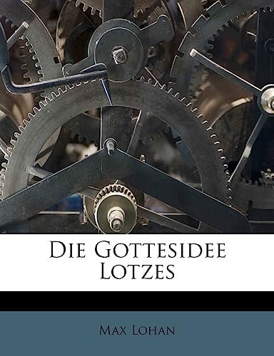 Die Gottesidee Lotzes (English and German Edition)