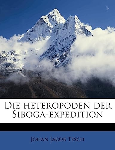 Die Heteropoden Der Siboga-Expedition (English and German Edition)