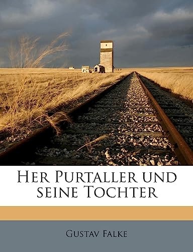 Her Purtaller Und Seine Tochter (English and German Edition)