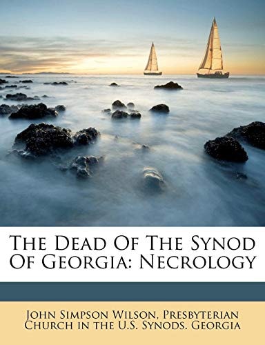 The Dead Of The Synod Of Georgia: Necrology