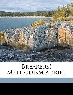 Breakers! Methodism Adrift