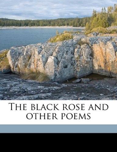 The black rose and other poems